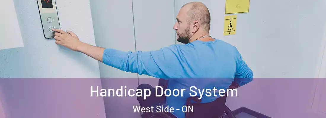  Handicap Door System West Side - ON