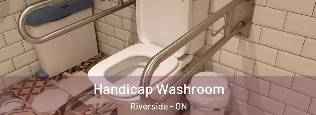  Handicap Washroom Riverside - ON