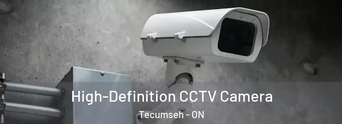  High-Definition CCTV Camera Tecumseh - ON
