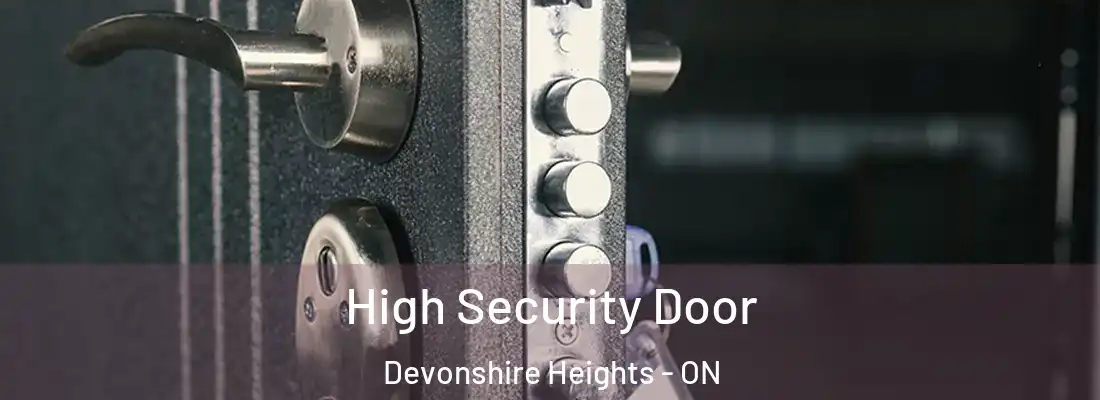  High Security Door Devonshire Heights - ON