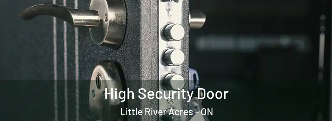  High Security Door Little River Acres - ON