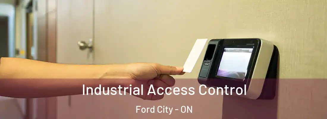  Industrial Access Control Ford City - ON