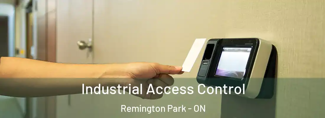  Industrial Access Control Remington Park - ON