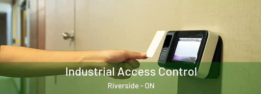  Industrial Access Control Riverside - ON