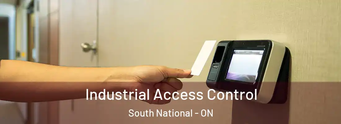  Industrial Access Control South National - ON