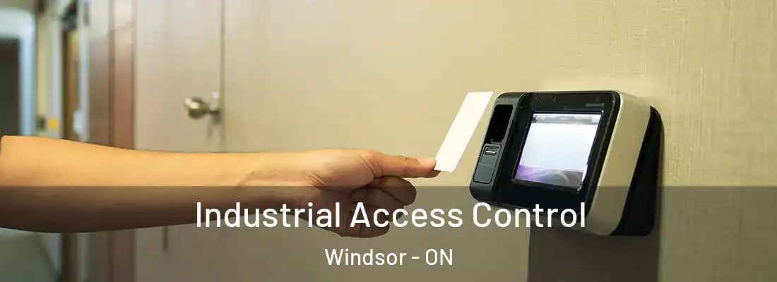  Industrial Access Control Windsor - ON
