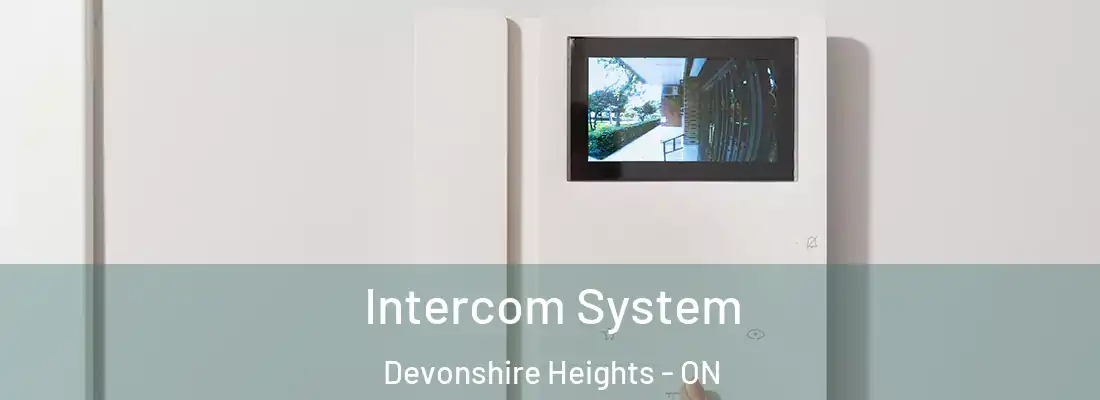  Intercom System Devonshire Heights - ON