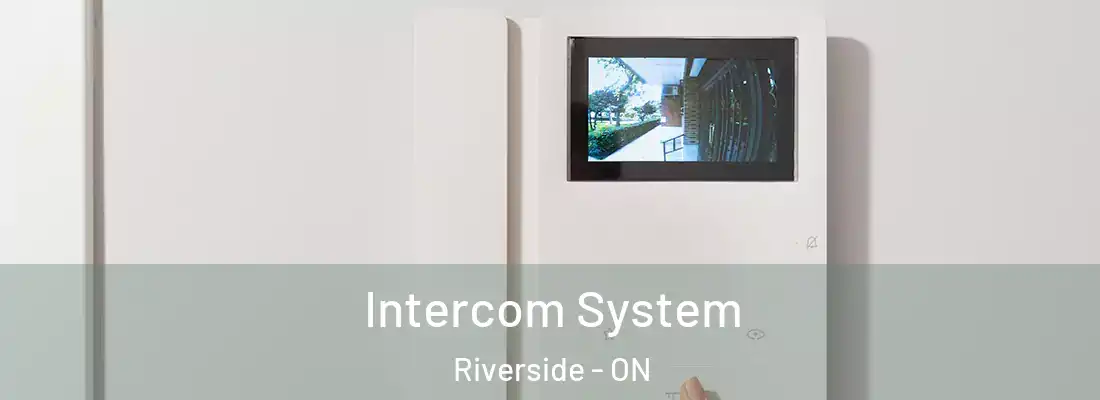  Intercom System Riverside - ON
