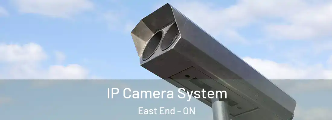  IP Camera System East End - ON