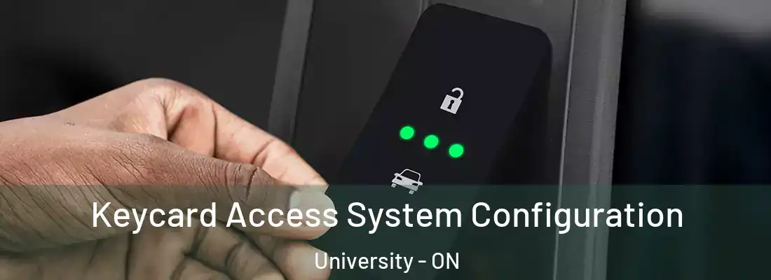  Keycard Access System Configuration University - ON