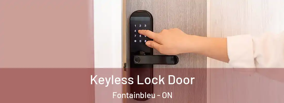  Keyless Lock Door Fontainbleu - ON