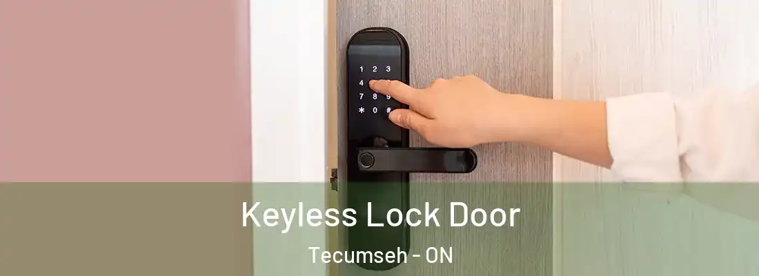  Keyless Lock Door Tecumseh - ON
