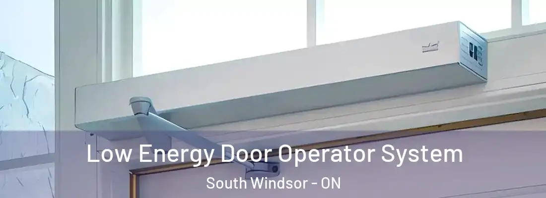  Low Energy Door Operator System South Windsor - ON