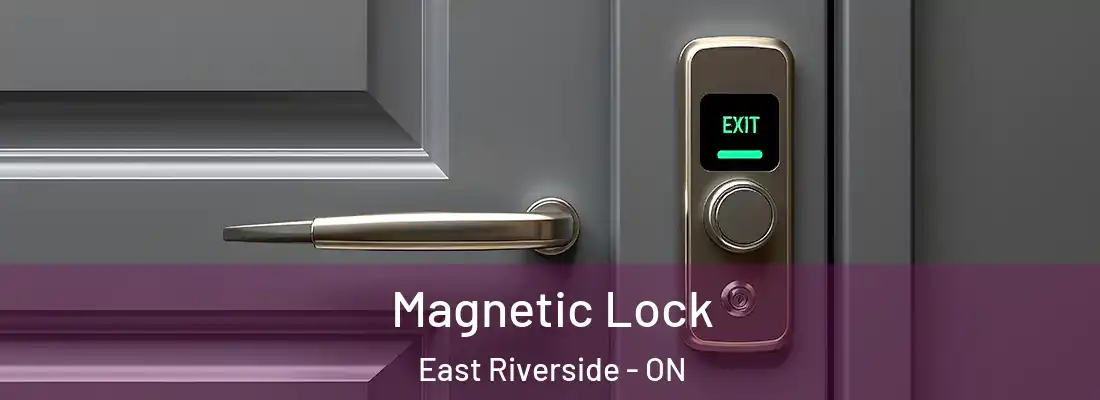  Magnetic Lock East Riverside - ON