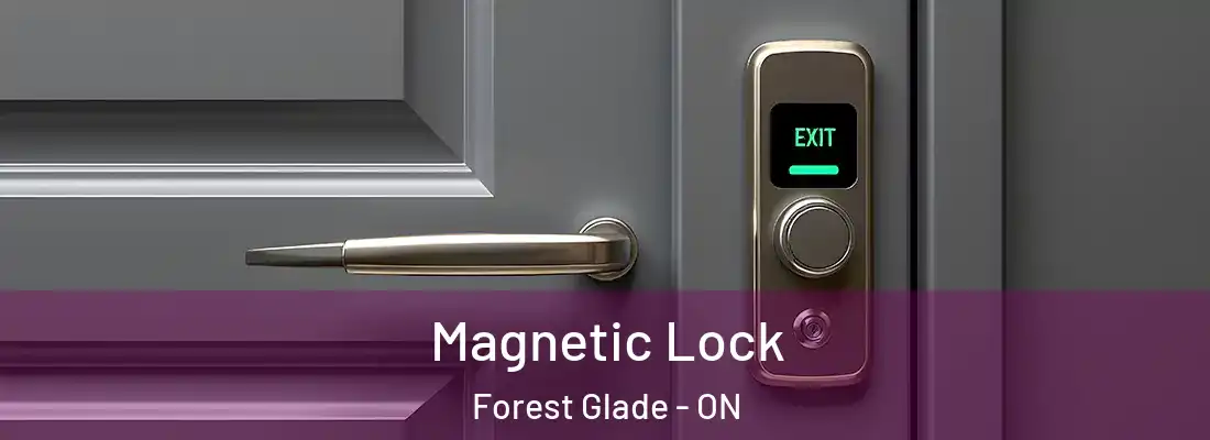  Magnetic Lock Forest Glade - ON