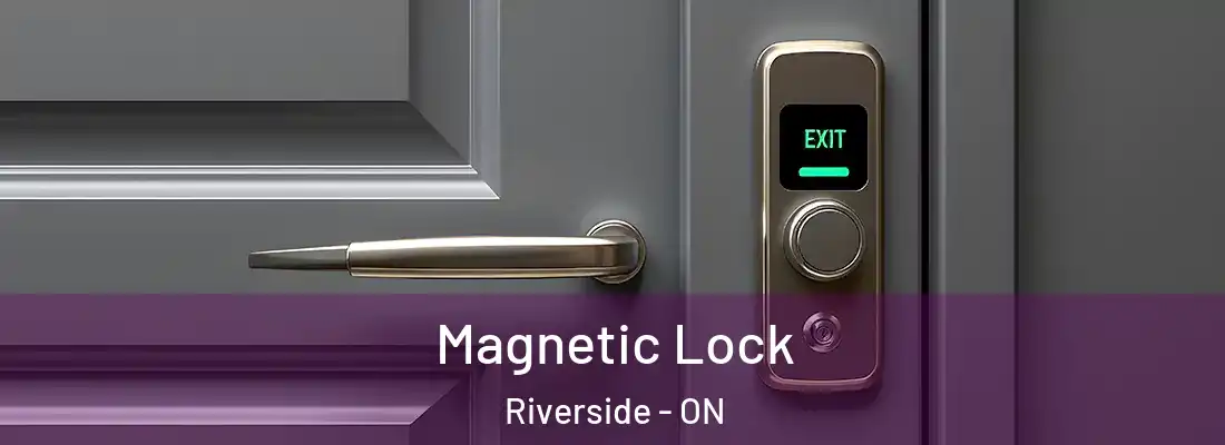  Magnetic Lock Riverside - ON