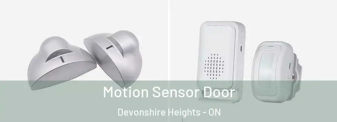  Motion Sensor Door Devonshire Heights - ON