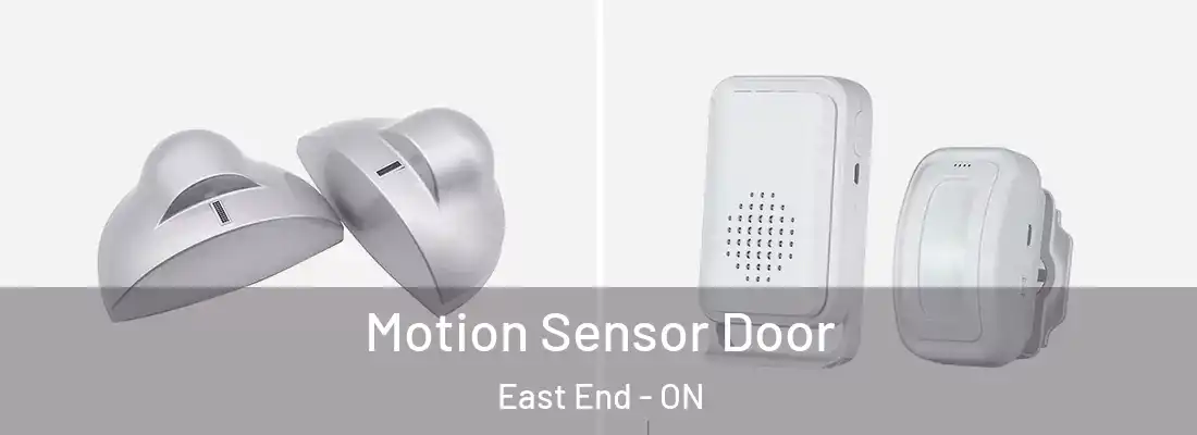  Motion Sensor Door East End - ON