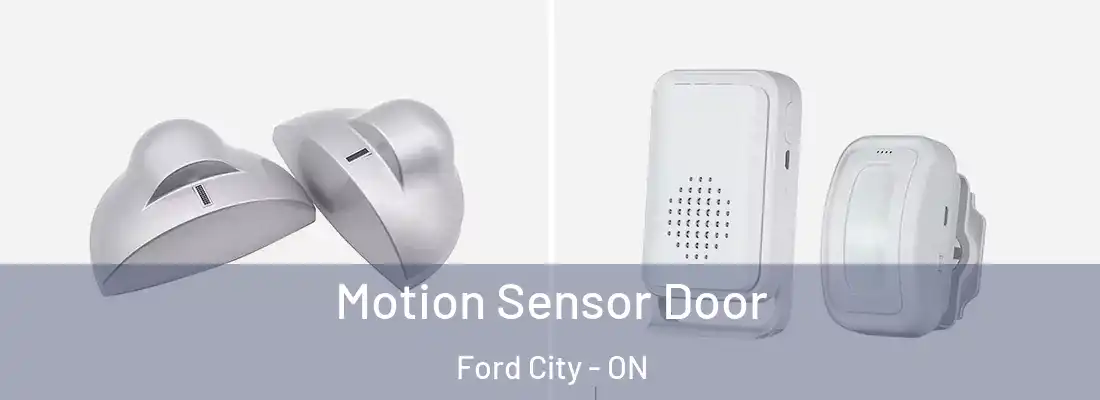  Motion Sensor Door Ford City - ON