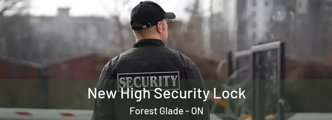  New High Security Lock Forest Glade - ON