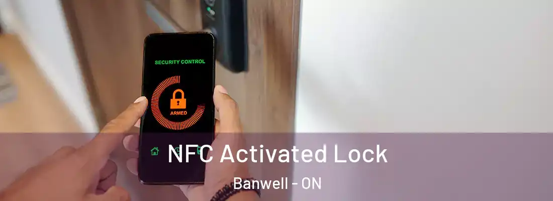  NFC Activated Lock Banwell - ON