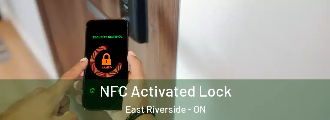  NFC Activated Lock East Riverside - ON