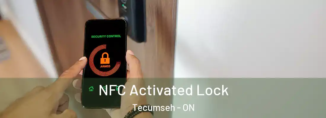 NFC Activated Lock Tecumseh - ON