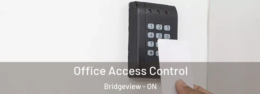  Office Access Control Bridgeview - ON