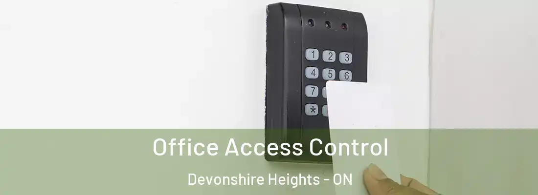  Office Access Control Devonshire Heights - ON
