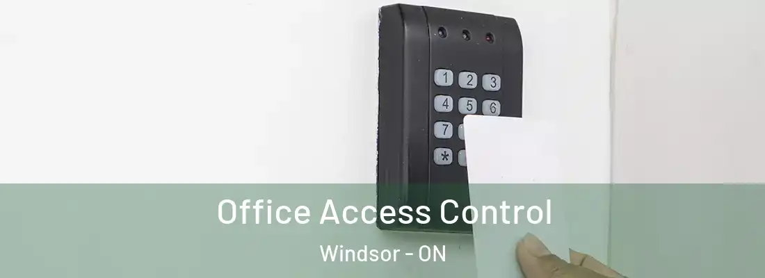  Office Access Control Windsor - ON