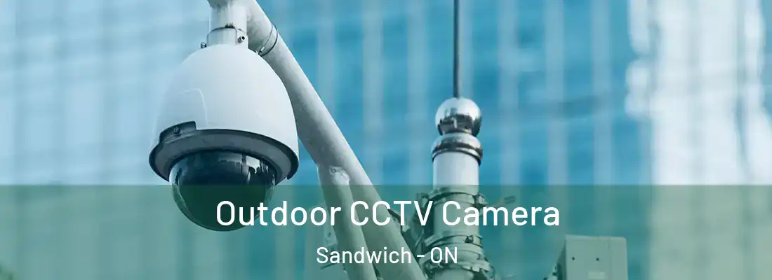  Outdoor CCTV Camera Sandwich - ON