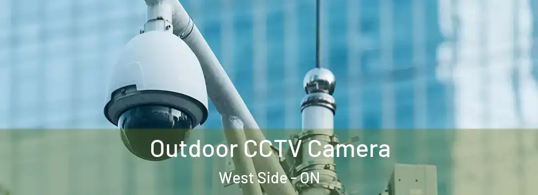  Outdoor CCTV Camera West Side - ON