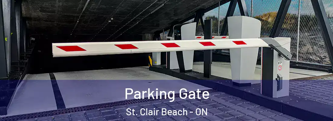  Parking Gate St. Clair Beach - ON