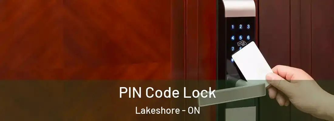  PIN Code Lock Lakeshore - ON