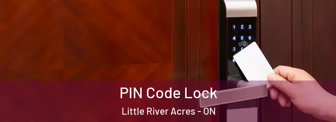  PIN Code Lock Little River Acres - ON