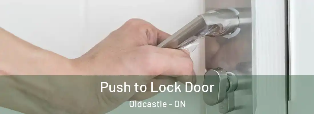  Push to Lock Door Oldcastle - ON