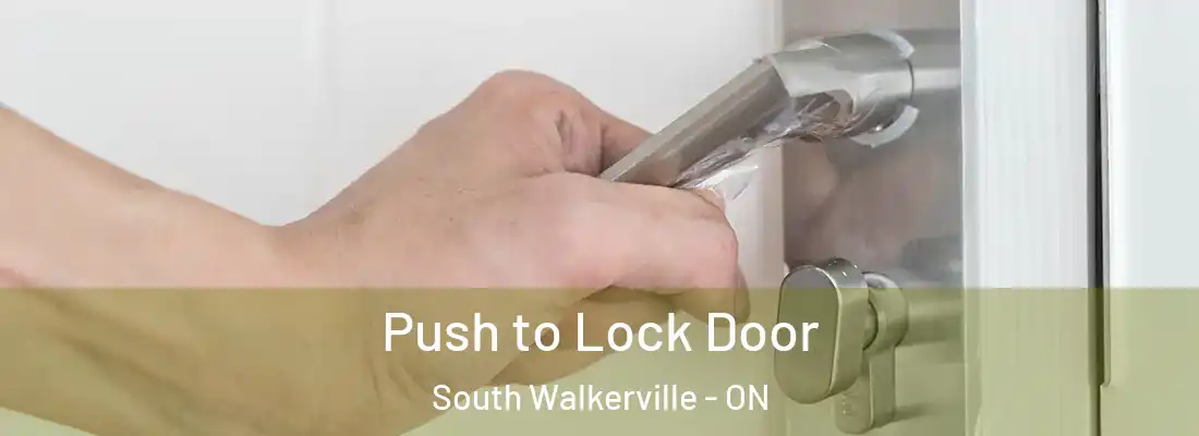  Push to Lock Door South Walkerville - ON