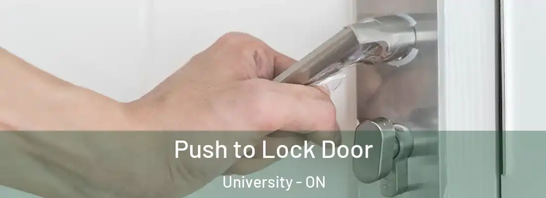 Push to Lock Door University - ON