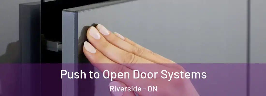  Push to Open Door Systems Riverside - ON