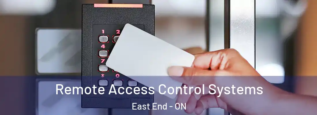  Remote Access Control Systems East End - ON