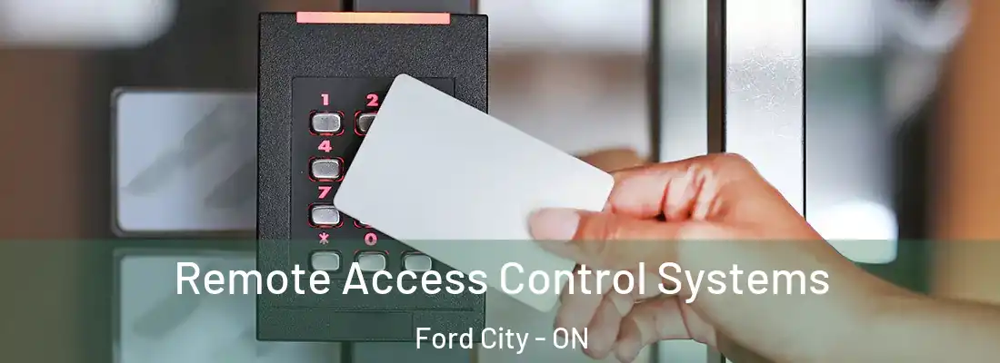  Remote Access Control Systems Ford City - ON
