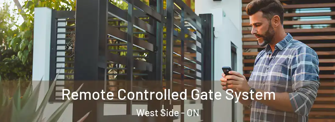  Remote Controlled Gate System West Side - ON