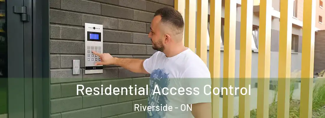  Residential Access Control Riverside - ON
