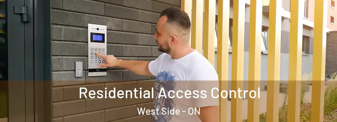  Residential Access Control West Side - ON