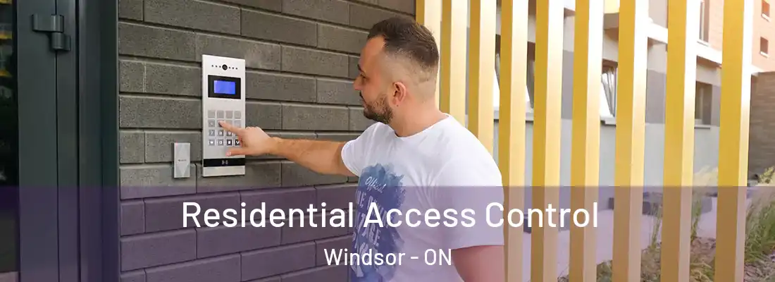  Residential Access Control Windsor - ON