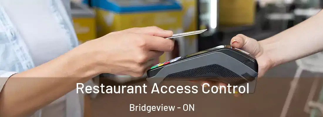  Restaurant Access Control Bridgeview - ON