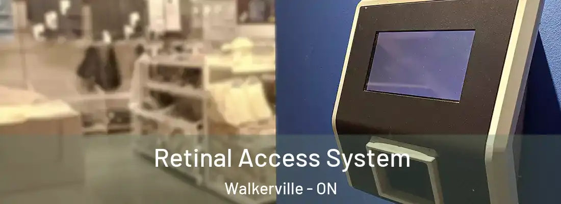  Retinal Access System Walkerville - ON