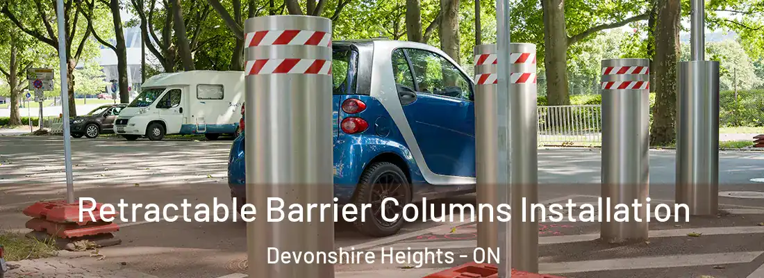  Retractable Barrier Columns Installation Devonshire Heights - ON