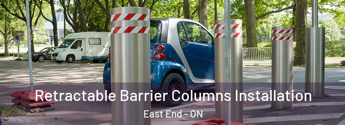  Retractable Barrier Columns Installation East End - ON