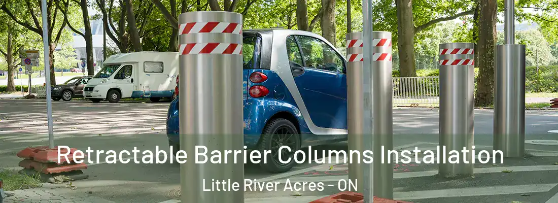  Retractable Barrier Columns Installation Little River Acres - ON